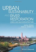 Urban Sustainability and River Restoration: Green and Blue Infrastructure