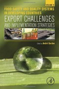 Food Safety and Quality Systems in Developing Countries: Volume One: Export Challenges and Implementation Strategies