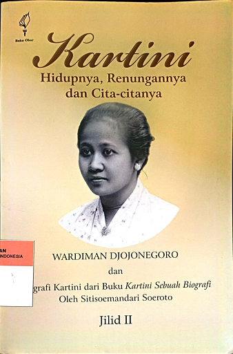 Kartini : hidupnya, renungannya dan cita-citanya