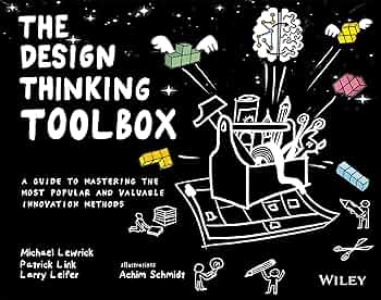 The design thinking toolbox = toolbox cara berpikir desain
