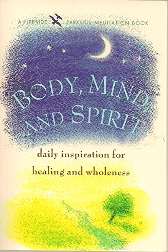Body, mind, and spirit : daily inspiration for healing and wholeness